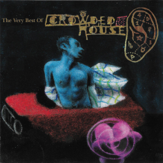 Recurring Dream (The Very Best Of Crowded House)
